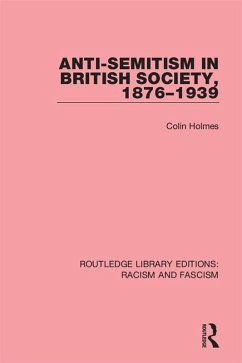 Anti-Semitism in British Society, 1876-1939 (eBook, ePUB) - Holmes, Colin