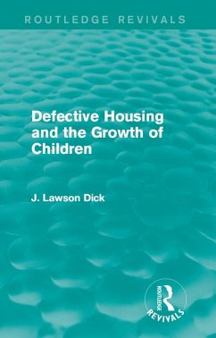 Defective Housing and the Growth of Children (eBook, PDF) - Dick, J. Lawson