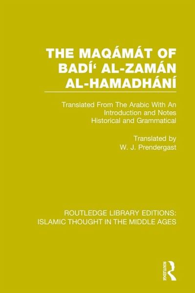 The Maqámát of Badí' al-Zamán al-Hamadhání (eBook, PDF) The Maqámát of Badí' al-Zamán al-Hamadhání (eBook, PDF)