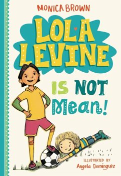 Lola Levine Is Not Mean! (eBook, ePUB) - Brown, Monica