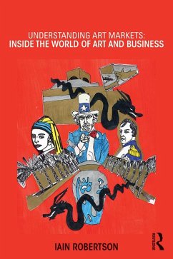 Understanding Art Markets (eBook, PDF) - Robertson, Iain