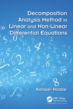 Decomposition Analysis Method in Linear and Nonlinear Differential Equations (eBook, PDF) - Haldar, Kansari