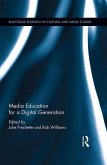 Media Education for a Digital Generation (eBook, ePUB)