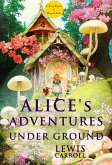 Alice's Adventures Under Ground (eBook, ePUB)