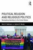 Political Religion and Religious Politics (eBook, ePUB)