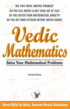 Vedic Mathematics (eBook, ePUB) - Bose, Sumita