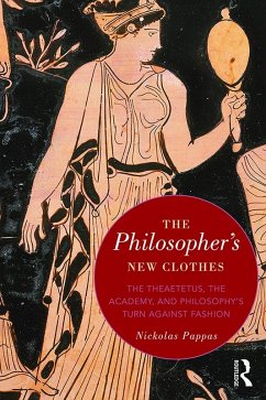 The Philosopher's New Clothes (eBook, ePUB) - Pappas, Nickolas