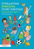 Stimulating Emerging Story Writing! (eBook, ePUB)