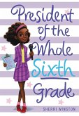 President of the Whole Sixth Grade (eBook, ePUB)