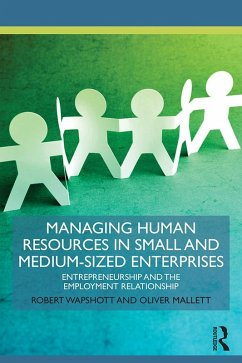 Managing Human Resources in Small and Medium-Sized Enterprises (eBook, ePUB) - Wapshott, Robert; Mallett, Oliver