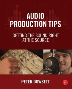 Audio Production Tips (eBook, PDF) - Dowsett, Peter