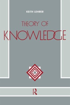 Theory of Knowledge (eBook, ePUB) - Lehrer, Keith