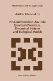Non-Archimedean Analysis: Quantum Paradoxes, Dynamical Systems and Biological Models (eBook, PDF)