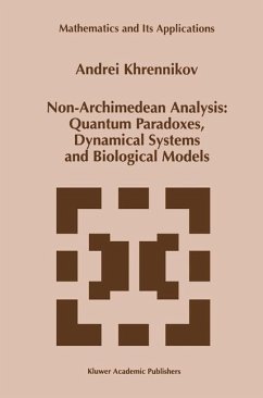 Non-Archimedean Analysis: Quantum Paradoxes, Dynamical Systems and Biological Models (eBook, PDF) - Khrennikov, Andrei Y.