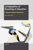 Cartographies of Becoming in Education (eBook, PDF) Cartographies of Becoming in Education (eBook, PDF)