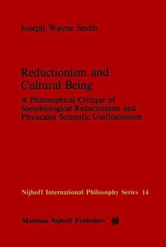Reductionism and Cultural Being (eBook, PDF) - Smith, J. W.