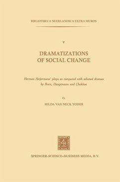 Cover Dramatizations of Social Change: Herman Heijermans'Plays as Compared with Selected Dramas by Ibsen, Hauptmann and Chekhov (eBook, PDF)