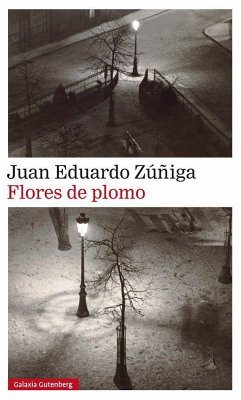 Flores de plomo - Zúñiga, Juan Eduardo