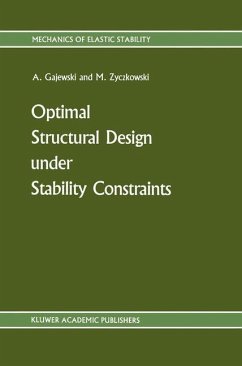 Optimal Structural Design under Stability Constraints (eBook, PDF) - Gajewski, Antoni; Zyczkowski, Michal