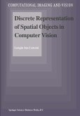 Discrete Representation of Spatial Objects in Computer Vision (eBook, PDF)
