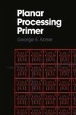 Planar Processing Primer (eBook, PDF)