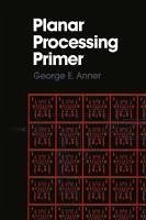 Planar Processing Primer (eBook, PDF) - Anner, G.
