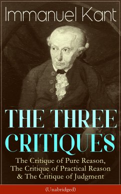 THE THREE CRITIQUES (eBook, ePUB) - Kant, Immanuel