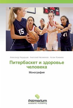 Piterbasket i zdorov'e cheloveka - Hadarcev, Alexandr;Nesmeyanov, Anatolij;Kozhemov, Aslan