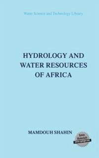 Hydrology and Water Resources of Africa (eBook, PDF) - Shahin, M.