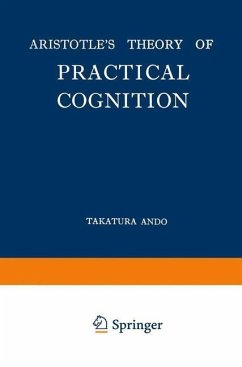 Aristotle's Theory of Practical Cognition (eBook, PDF) - Ando, Takatsura