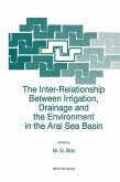 The Inter-Relationship Between Irrigation, Drainage and the Environment in the Aral Sea Basin (eBook, PDF)