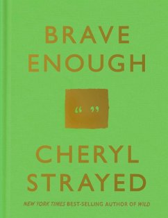 Brave Enough (eBook, ePUB) - Strayed, Cheryl