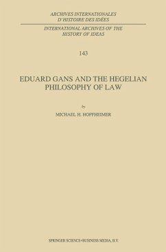 Eduard Gans and the Hegelian Philosophy of Law (eBook, PDF) - Hoffheimer, M. H.
