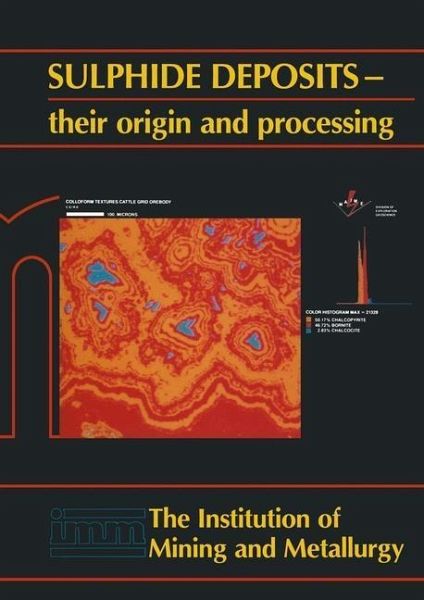 Sulphide deposits-their origin and processing (eBook, PDF) Sulphide deposits-their origin and processing (eBook, PDF)