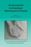 Environmental Archaeology: Meaning and Purpose (eBook, PDF)