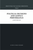 Political Decisions and Agency Performance (eBook, PDF)