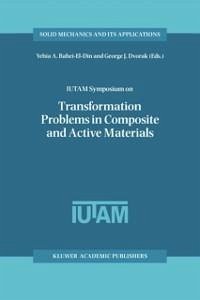 IUTAM Symposium on Transformation Problems in Composite and Active Materials (eBook, PDF)
