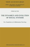 The Dynamics and Evolution of Social Systems (eBook, PDF)