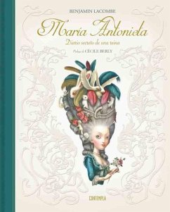 Maria Antonieta. Diario secreto de una reina - Lacombe, Benjamin