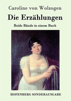 Die Erzählungen - Wolzogen, Caroline von