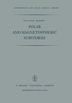 Polar and Magnetospheric Substorms (eBook, PDF) - Akasofu, Syun-Ichi