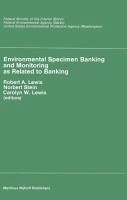 Environmental Specimen Banking and Monitoring as Related to Banking (eBook, PDF)