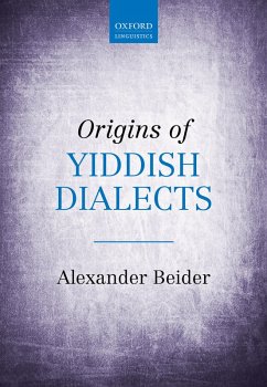 Origins of Yiddish Dialects (eBook, PDF) - Beider, Alexander