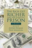 The Rich Get Richer and the Poor Get Prison (eBook, ePUB)