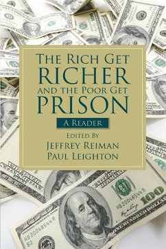 The Rich Get Richer and the Poor Get Prison (eBook, ePUB) - Reiman, Jeffrey; Leighton, Paul