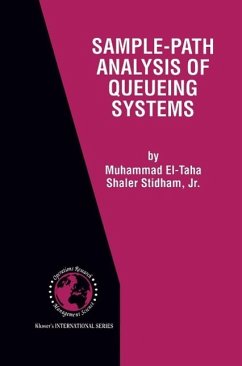 Sample-Path Analysis of Queueing Systems (eBook, PDF) - El-Taha, Muhammad; Stidham Jr., Shaler