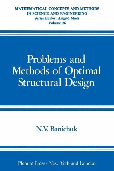 Problems and Methods of Optimal Structural Design (eBook, PDF) Problems and Methods of Optimal Structural Design (eBook, PDF)