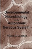 Developmental Neurobiology of the Autonomic Nervous System (eBook, PDF)