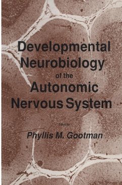Developmental Neurobiology of the Autonomic Nervous System (eBook, PDF) - Gootman, Phyllis M.