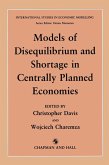 Models of Disequilibrium and Shortage in Centrally Planned Economies (eBook, PDF)